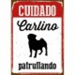Табелка Magnet & Steel Cuidado Carlino Patrullando 14,8 x 21 cm - Iluminat exterior, plase și decorațiuni