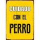 Табелка Magnet & Steel Cuidado con el Perro 14,8 x 21 cm