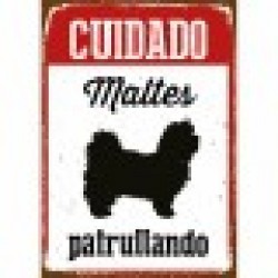 Табелка Magnet & Steel Cuidado Maltés Patrullando 14,8 x 21 cm - Iluminat exterior, plase și decorațiuni