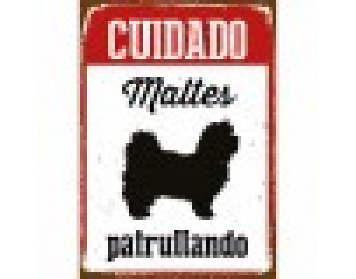Табелка Magnet & Steel Cuidado Maltés Patrullando 14,8 x 21 cm