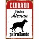Табелка Magnet & Steel Cuidado Pastor Alemán Patrullando 14,8 x 21 cm