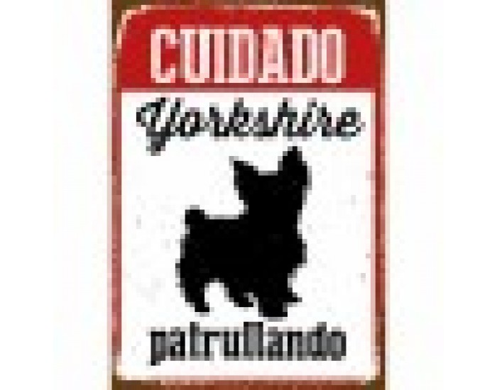 Табелка Magnet & Steel Cuidado Yorkshire Patrullando 14,8 x 21 cm